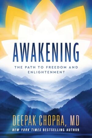 Awakening: The Path to Freedom and Enlightenment